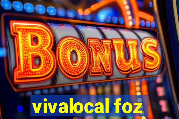 vivalocal foz